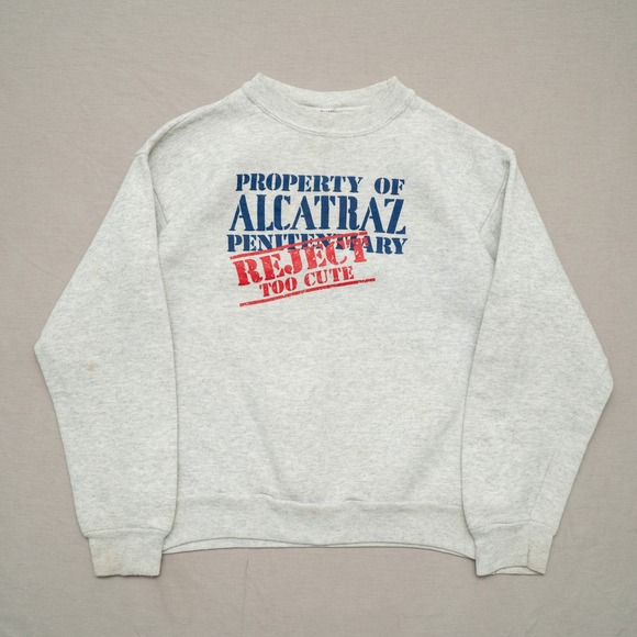 Other - Vintage 90s Property Of Alcatraz Reject Too Cute Sweatshirt Hanes Youth Large